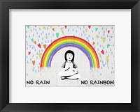 No Rain No Rainbow Fine Art Print