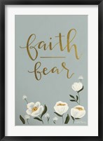Faith Fear Flowers Fine Art Print