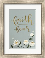 Faith Fear Flowers Fine Art Print