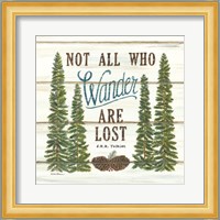 Not All Who Wander are Lost Fine Art Print