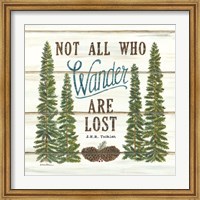 Not All Who Wander are Lost Fine Art Print