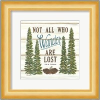 Not All Who Wander are Lost Fine Art Print