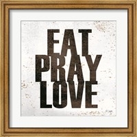 Eat, Pray, Love Fine Art Print