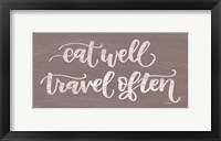 Eat Well, Travel Often Fine Art Print