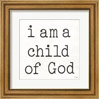 I Am a Child of God Fine Art Print