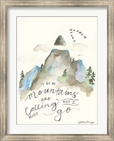 The Mountains are Calling Fine Art Print