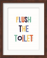 Flush the Toilet Fine Art Print