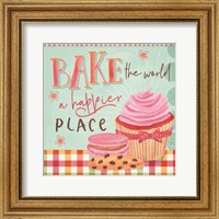 Bake the World a Happier Place Fine Art Print