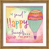 Send Happy Thoughts Always Fine Art Print