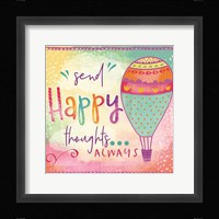 Send Happy Thoughts Always Fine Art Print