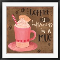Coffee is Happiness in a Mug Fine Art Print