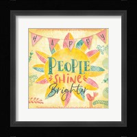 Happy People Shine Brightly Fine Art Print