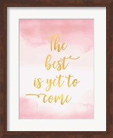The Best is Yet to Come Fine Art Print