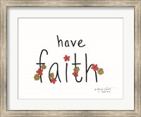 Have Faith Fine Art Print