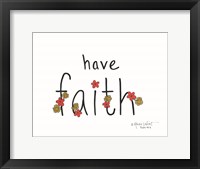 Have Faith Fine Art Print