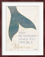 Why be Normal? Fine Art Print