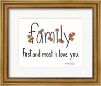 Family First and Most Fine Art Print