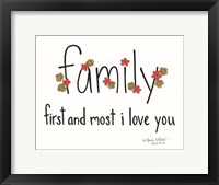 Family First and Most Fine Art Print