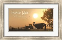 Farmers Work till the Job is Done Fine Art Print