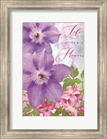 Life is Better with Flowers Fine Art Print