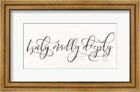 Truly Madly Deeply Fine Art Print