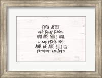 Even After All This Time Fine Art Print