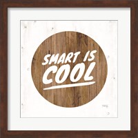 Smart is Cool Fine Art Print