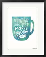 Hocus Pocus I Need Coffee Fine Art Print