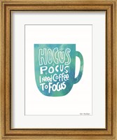 Hocus Pocus I Need Coffee Fine Art Print