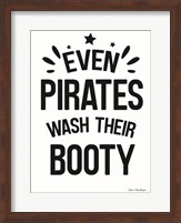 Even Pirates Wash Their Booty Fine Art Print