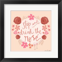 Stop and Drink the Ros? Fine Art Print
