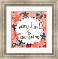 Being Kind is Awesome Fine Art Print