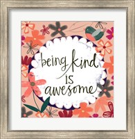 Being Kind is Awesome Fine Art Print