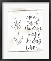 Make the Days Count Fine Art Print