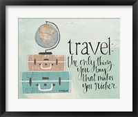 Travel Makes You Richer Fine Art Print