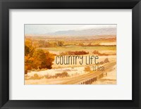 Country Life is Best Fine Art Print