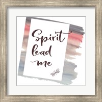 Spirit Lead Me Fine Art Print
