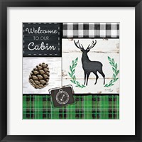 Welcome to Our Cabin Framed Print