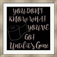 You Don't Know What You Have Fine Art Print