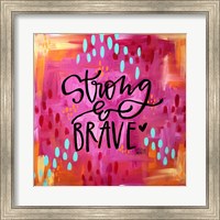 Strong and Brave Fine Art Print