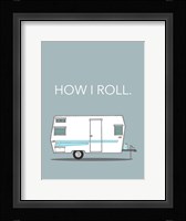 How I Roll Fine Art Print