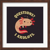 Axolotl Questions Fine Art Print