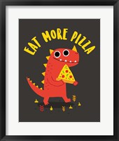 Eat More Pizza Fine Art Print