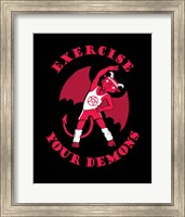 Exercise Your Demons Fine Art Print