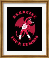 Exercise Your Demons Fine Art Print