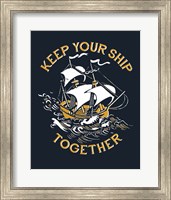 Keep Your Ship Together Fine Art Print