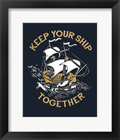 Keep Your Ship Together Fine Art Print