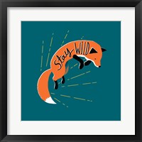 Stay Wild Fine Art Print