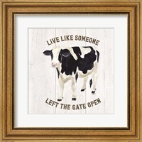 Farm Life Cow Live Like Gate Fine Art Print