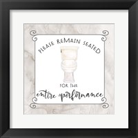 Bath Humor Remain Seated Framed Print